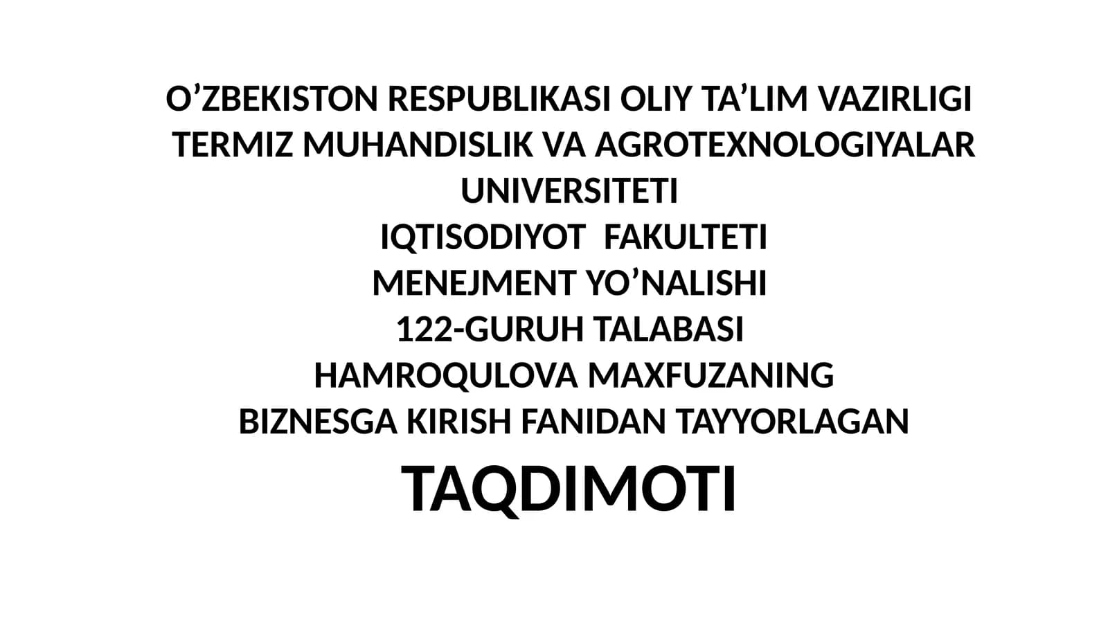 BIZNESGA KIRISHFANIDANTAYYORLAGAN TAQDIMOTI