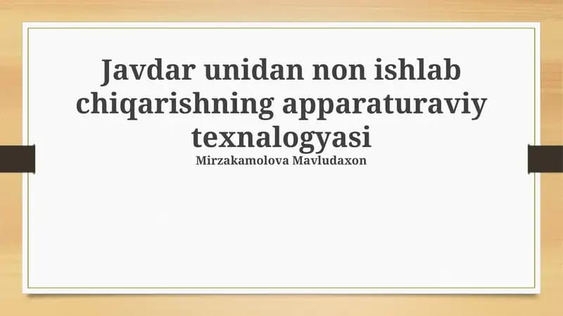 Javdar unidan non ishlab chiqarishning apparaturaviy texnalogyasi