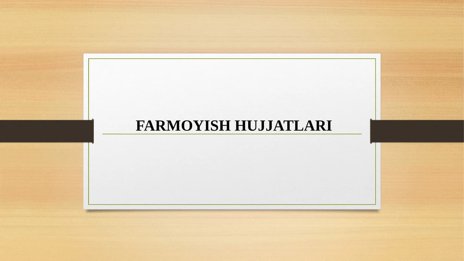 Farmoyish hujjatlari