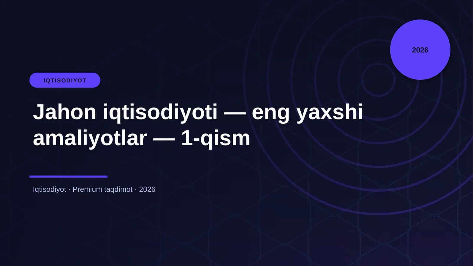 Jahon iqtisodiyoti — eng yaxshi amaliyotlar — 1-qism