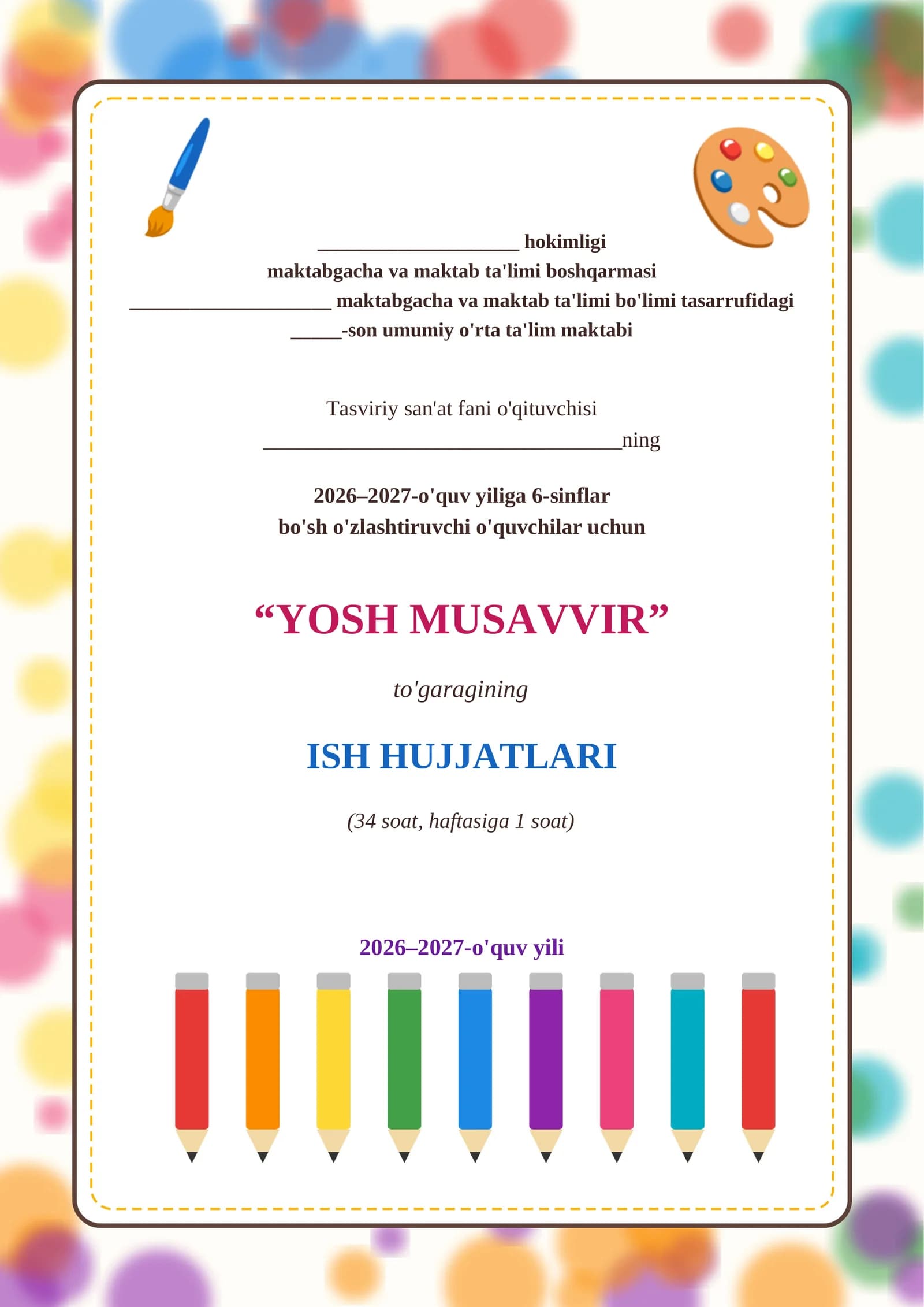 6-sinf tasviriy san'at "Yosh musavvirlik" to'garak 34 soatlik. 2026-2027