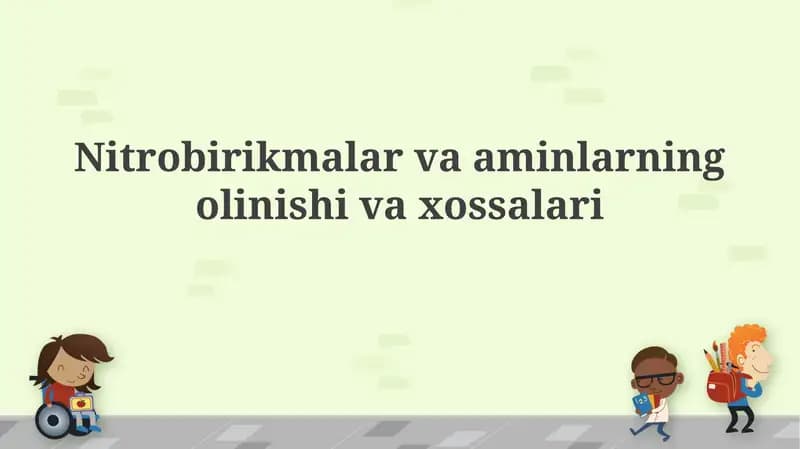 Nitroaril birikmalar va aminlarning olinishi va xossalari
