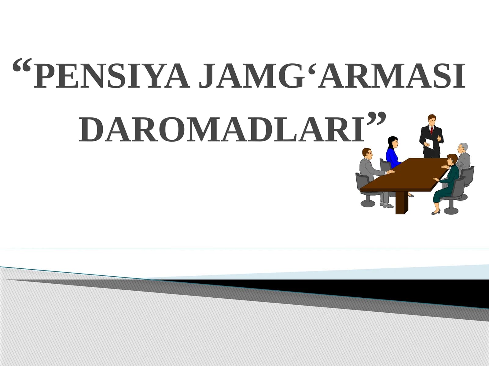 PENSIYA JAMG‘ARMASI DAROMADLARI