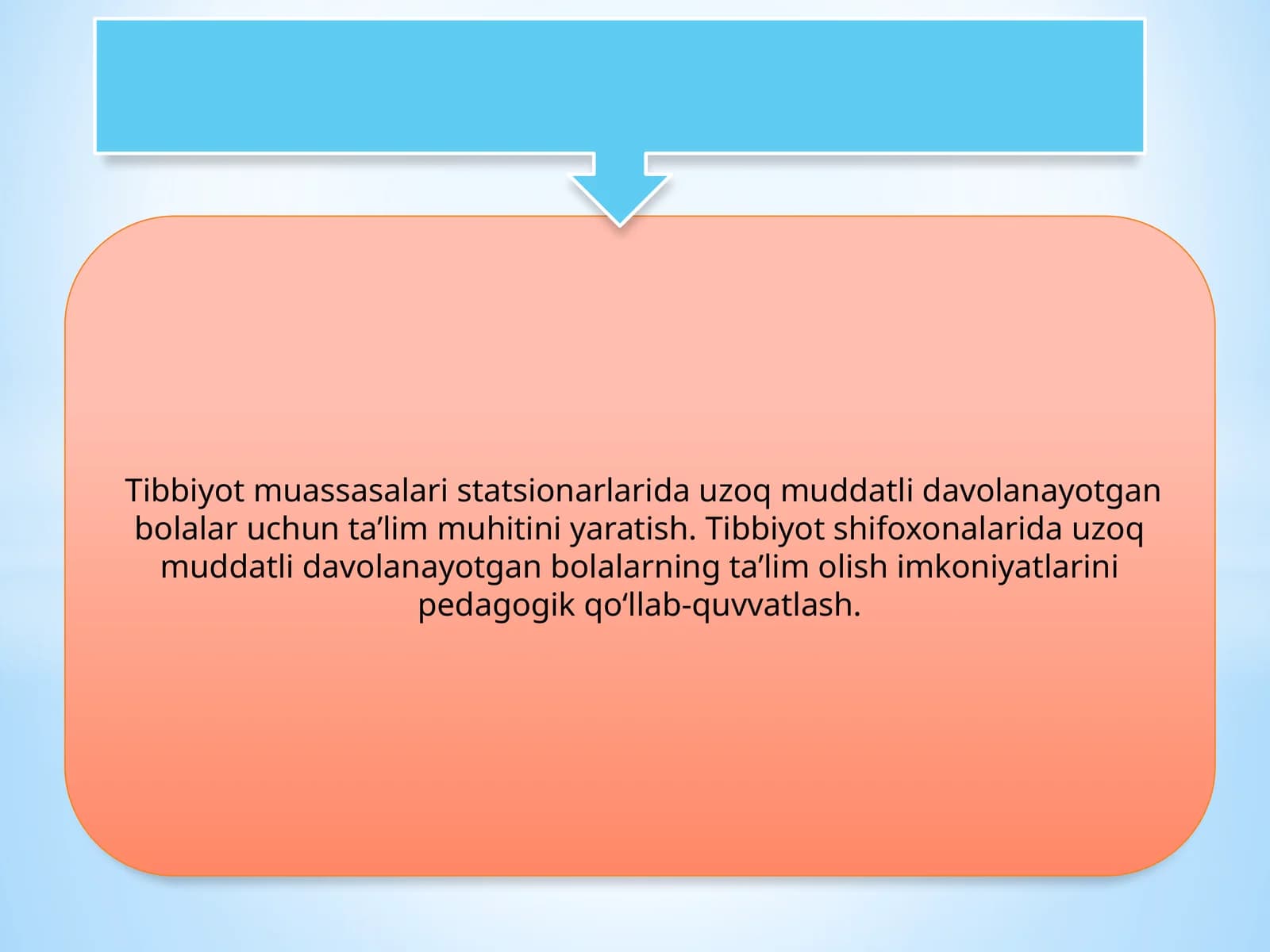 Tibbiyotdagi uzoq muddat davolanayotgan bolalar uchun ta'lim