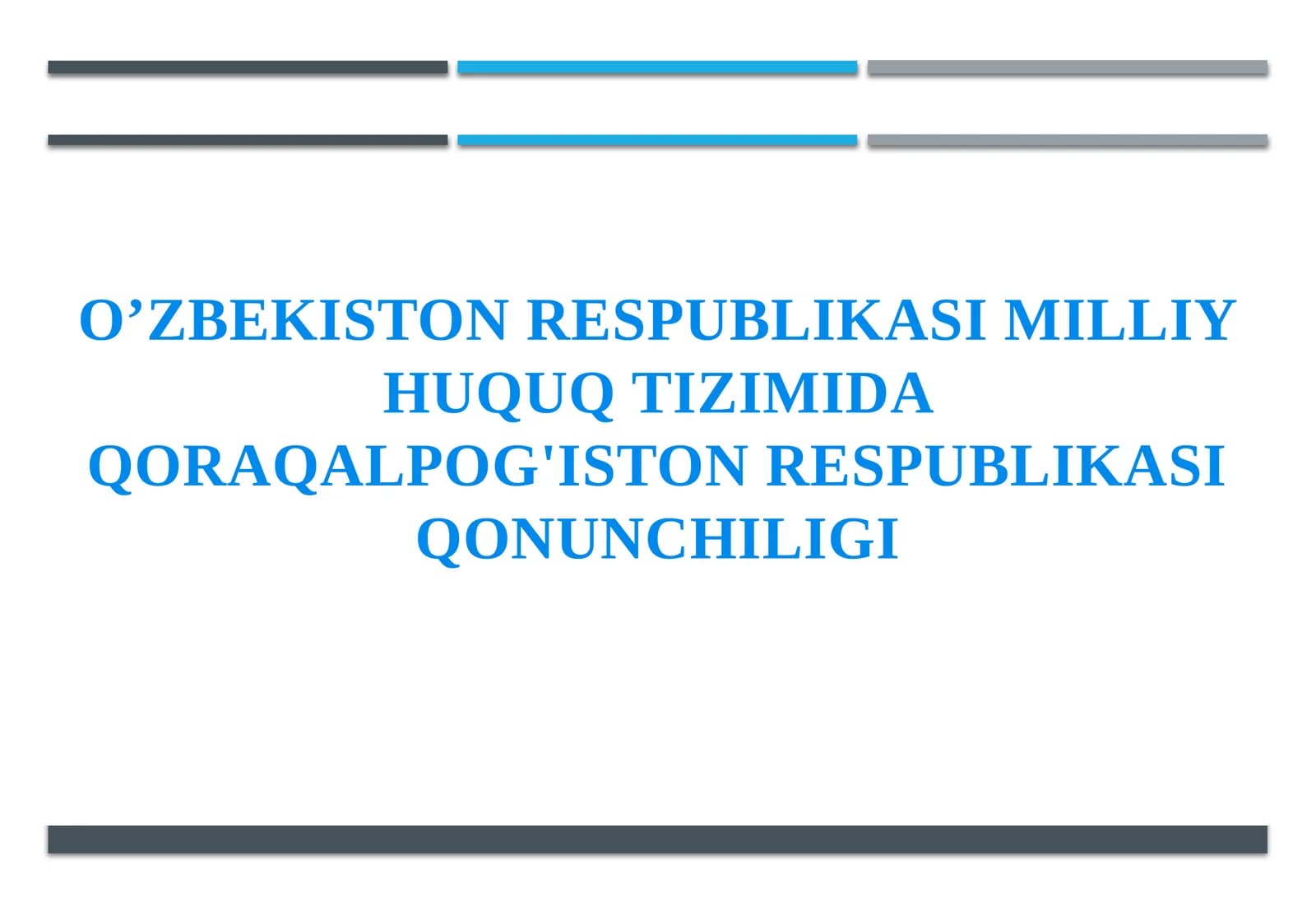 O’ZBEKISTON RESPUBLIKASI MILLIY HUQUQ TIZIMIDA QORAQALPOG'ISTON RESPUBLIKASI QONUNCHILIGI
