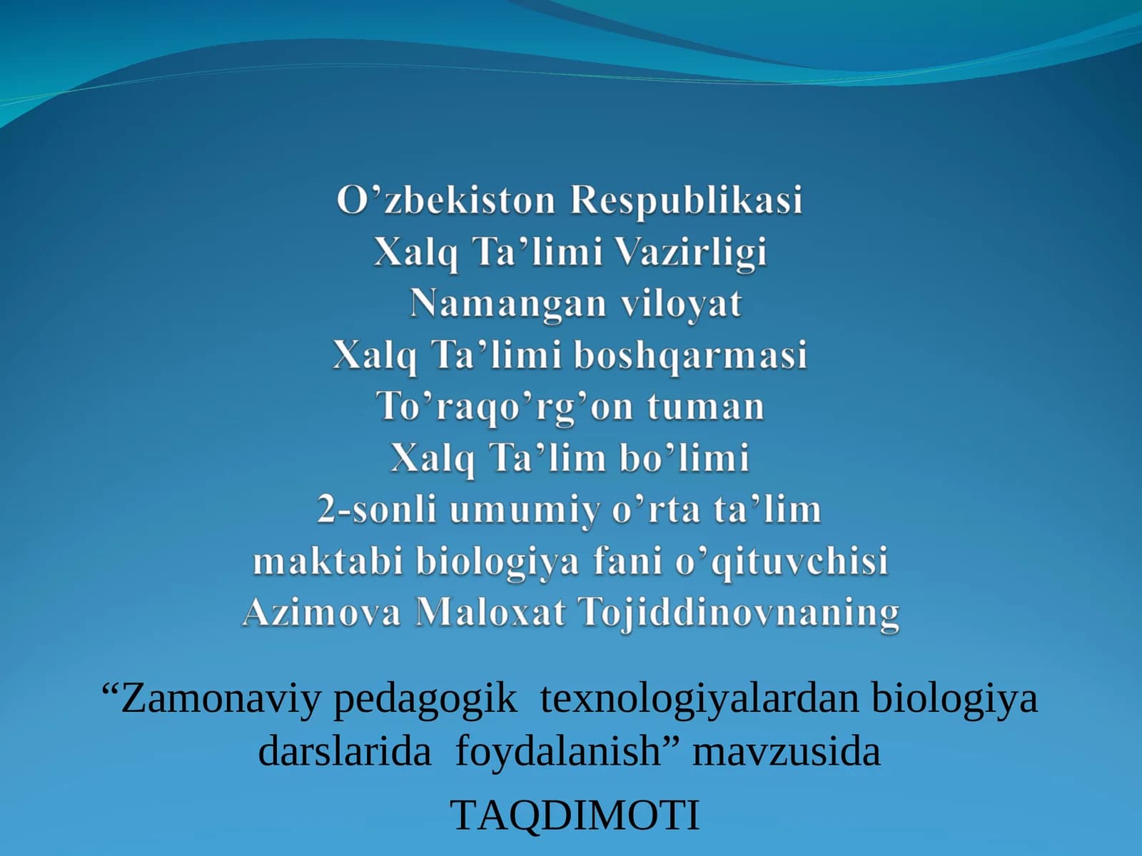 Zamonaviy pedagogik texnologiyalardan biologiya darslarida foydalanish