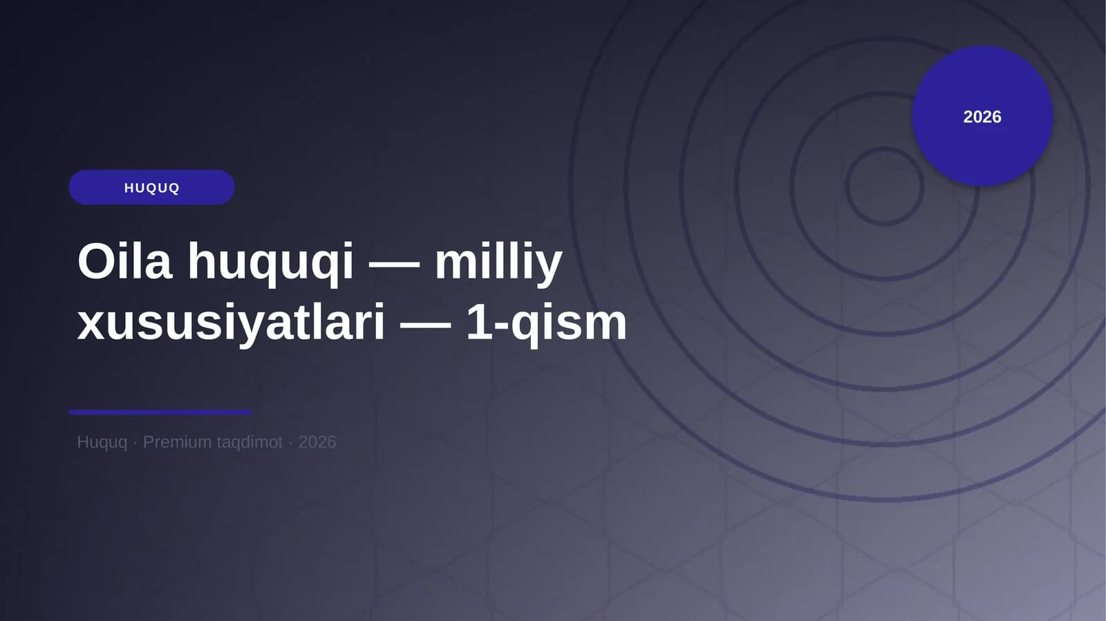 Oila huquqi — milliy xususiyatlari — 1-qism