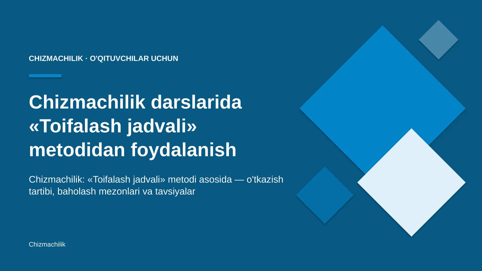 chizmachilik darslarida toifalash jadvali metodidan foydalanish 5911