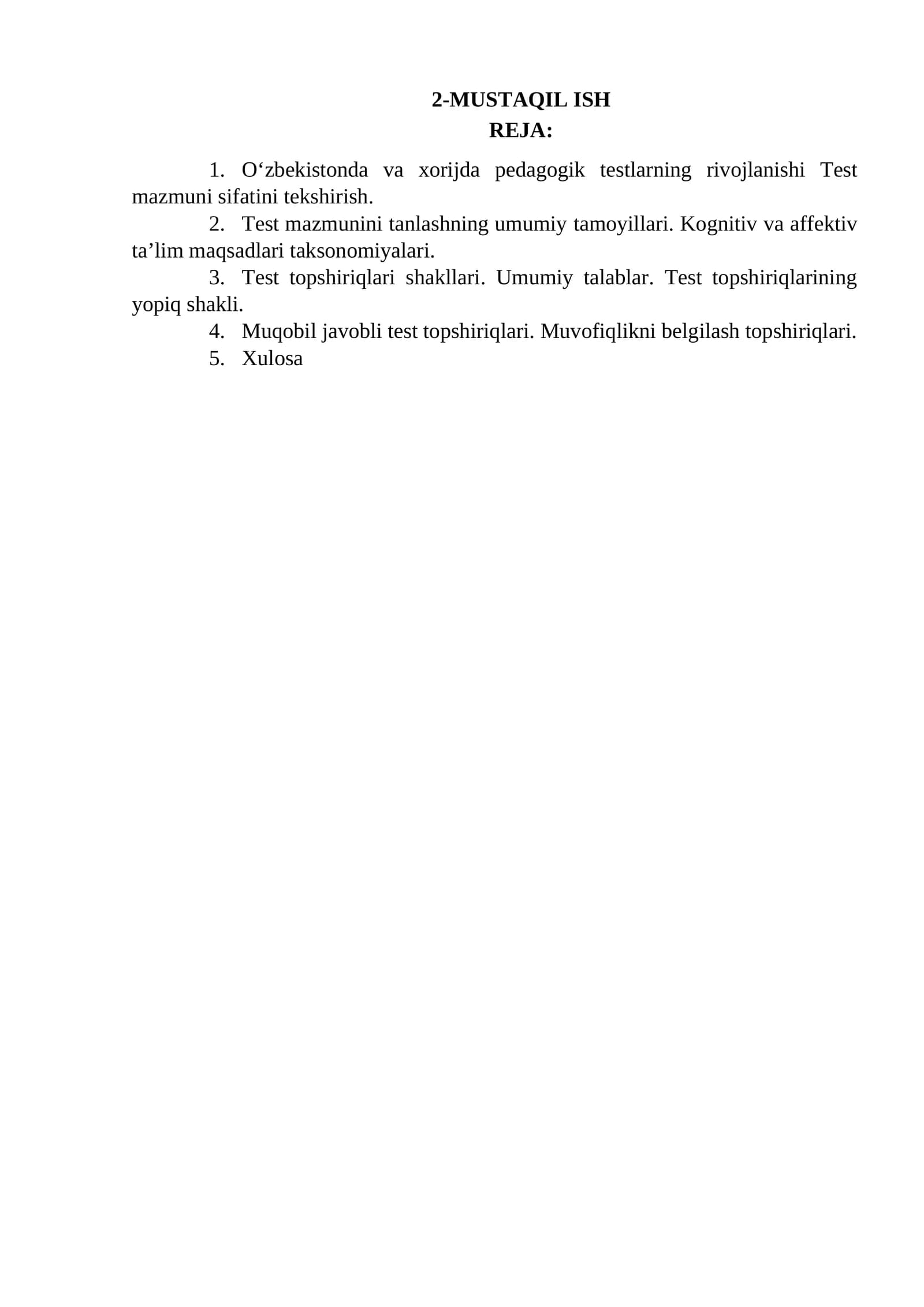 O‘zbekistonda va xorijda pedagogik testlarning rivojlanishi Test mazmuni sifatini tekshirish.