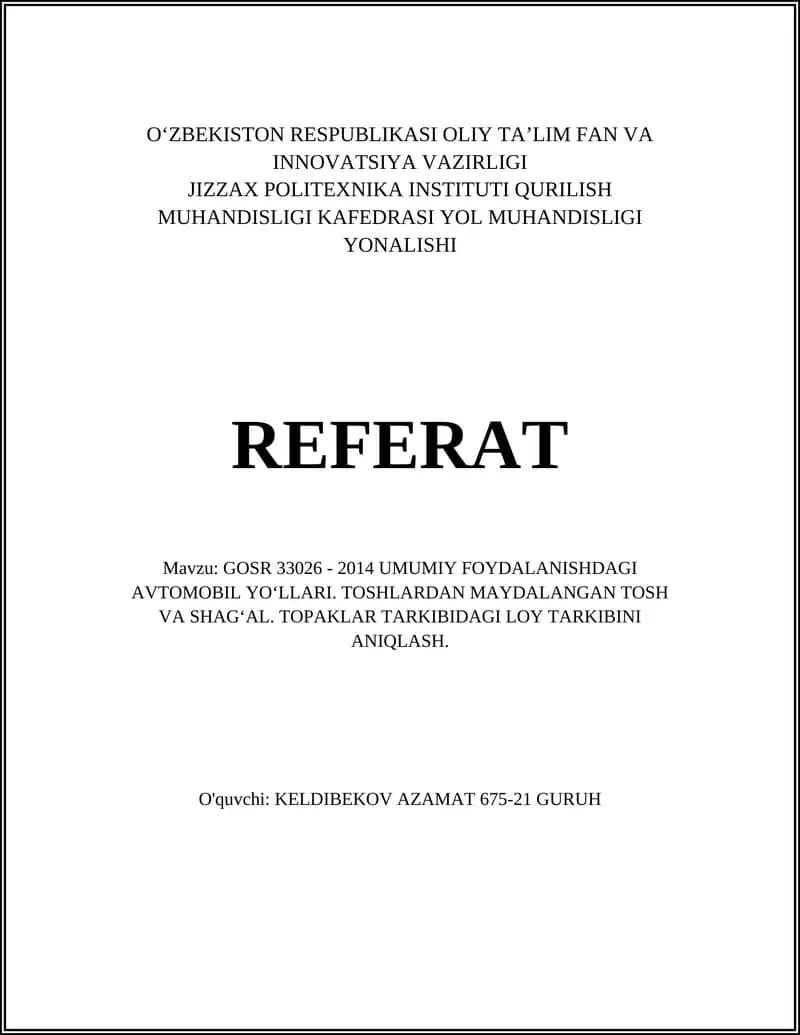 GOSR 33026 - 2014 UMUMIY FOYDALANISHDAGI AVTOMOBIL YOʻLLARI. TOSHLARDAN MAYDALANGAN TOSH VA SHAGʻAL. TOPAKLAR TARKIBIDAGI LOY TARKIBINI ANIQLASH.