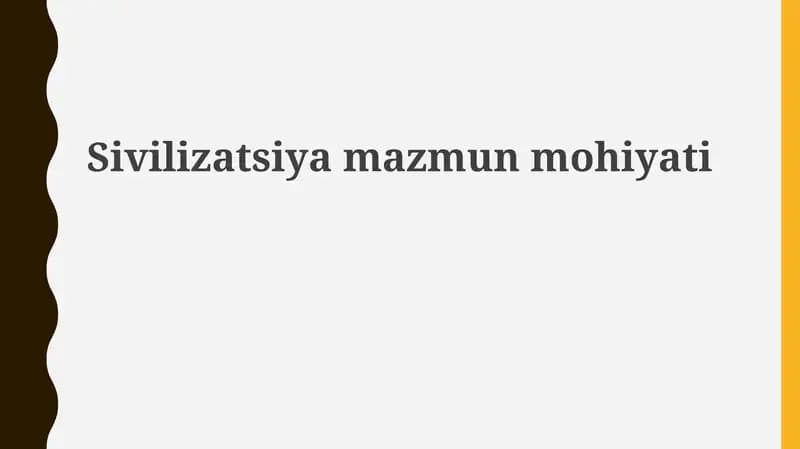 Sivilizatsiyamazmunmohiyati