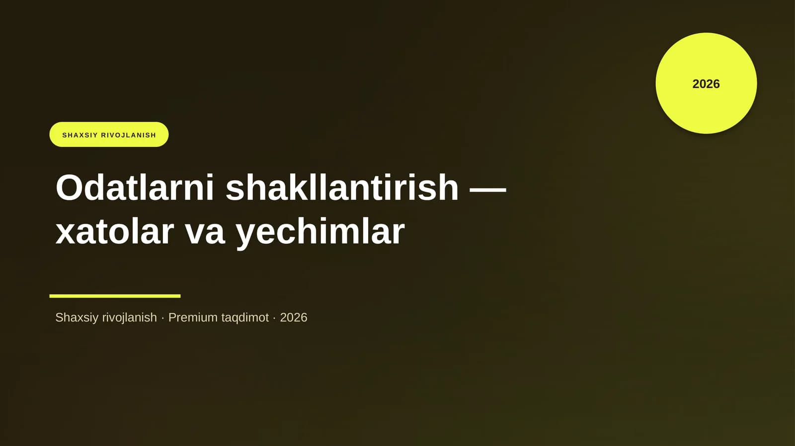 Odatlarni shakllantirish — xatolar va yechimlar