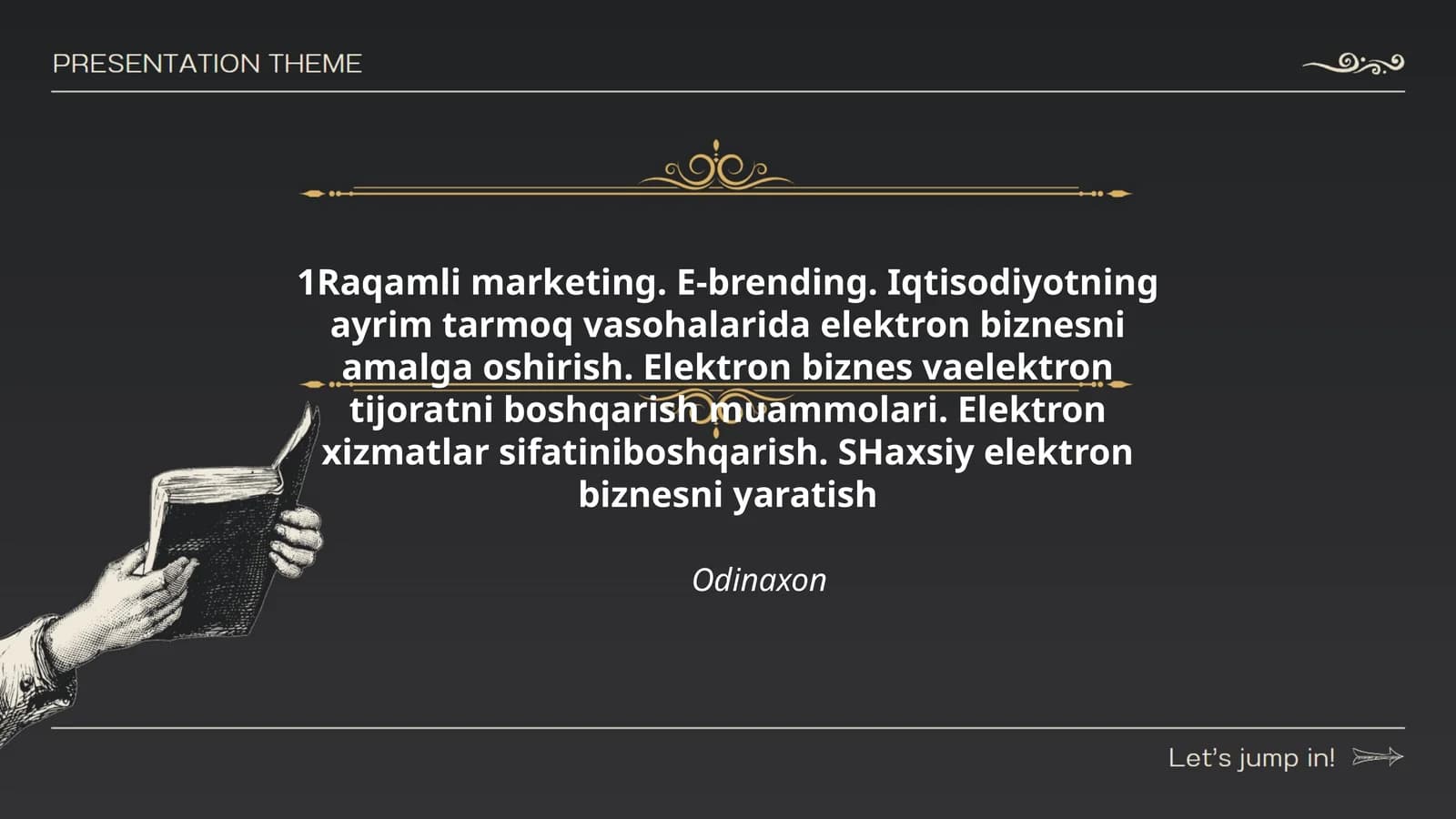 Raqamli marketing. E-brending. Iqtisodiyotning ayrim tarmoq vasohalarida elektron biznesni amalga oshirish. Elektron biznes vaelektron tijoratni boshqarish muammolari. Elektron xizmatlar sifatiniboshqarish. SHaxsiy elektron biznesni yaratish