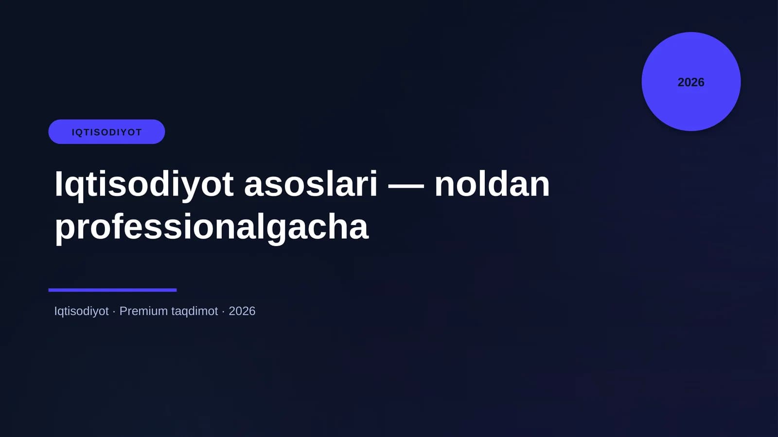 Iqtisodiyot asoslari — noldan professionalgacha