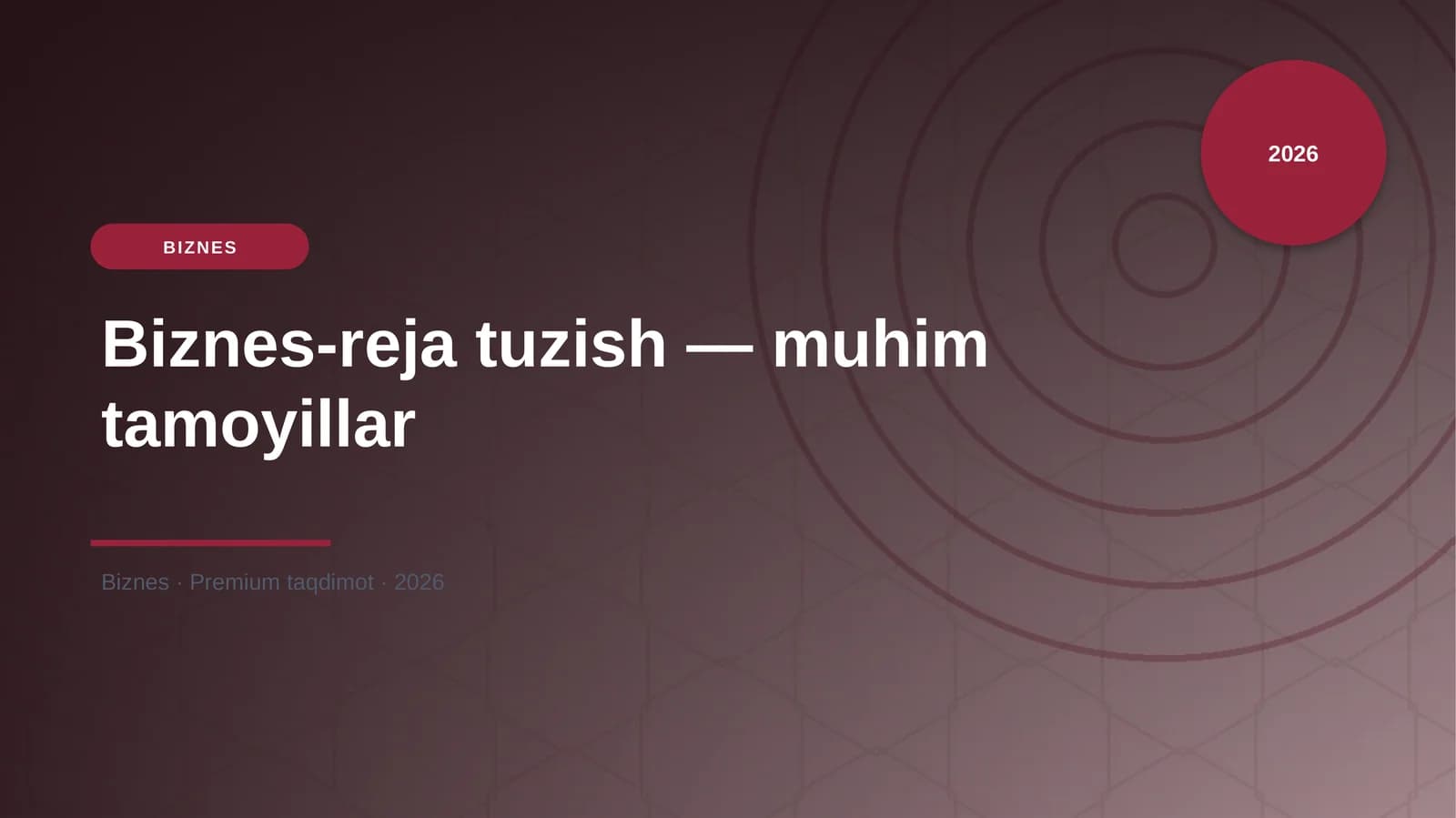 Biznes-reja tuzish — muhim tamoyillar