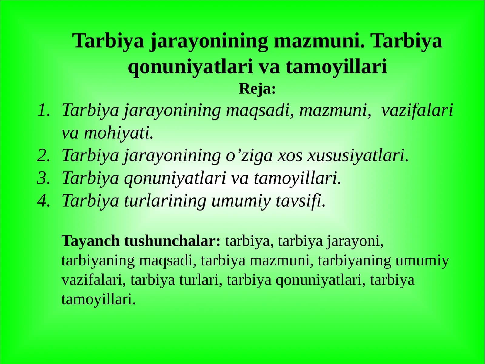 Tarbiya jarayonining mazmuni. Tarbiya qonuniyatlari va tamoyillari
