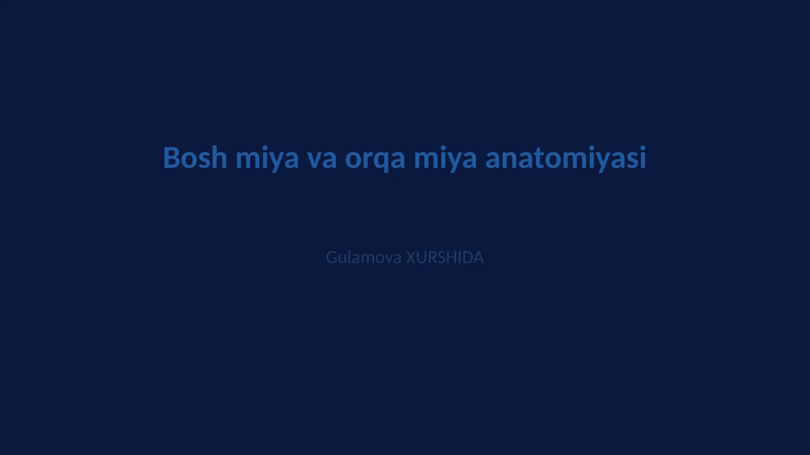 Bosh miya va orqa miya anatomiyasi