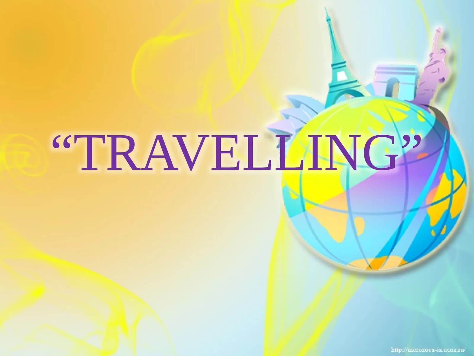 TRAVELLING