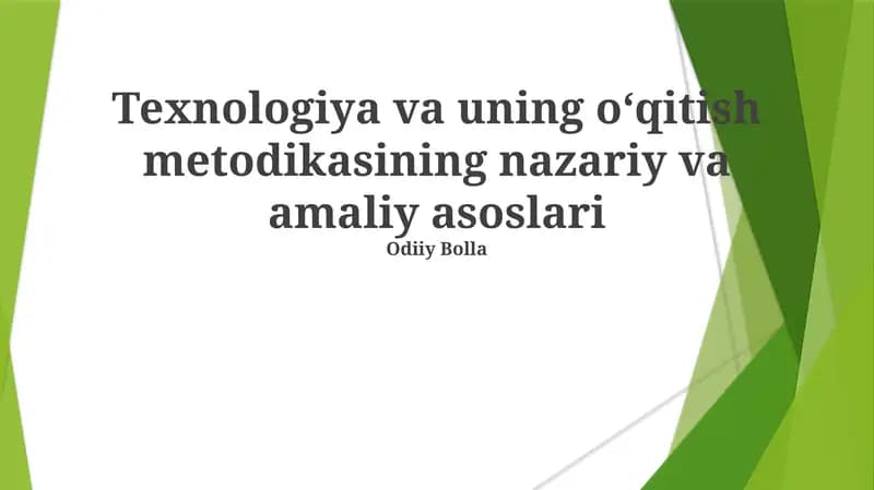 Texnologiya va uning oʻqitish metodikasining nazariy va amaliy asoslari