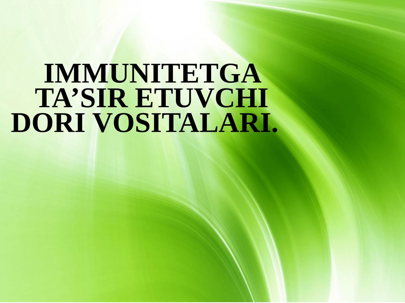 Immunitetga ta’sir etuvchi dori vosotalari