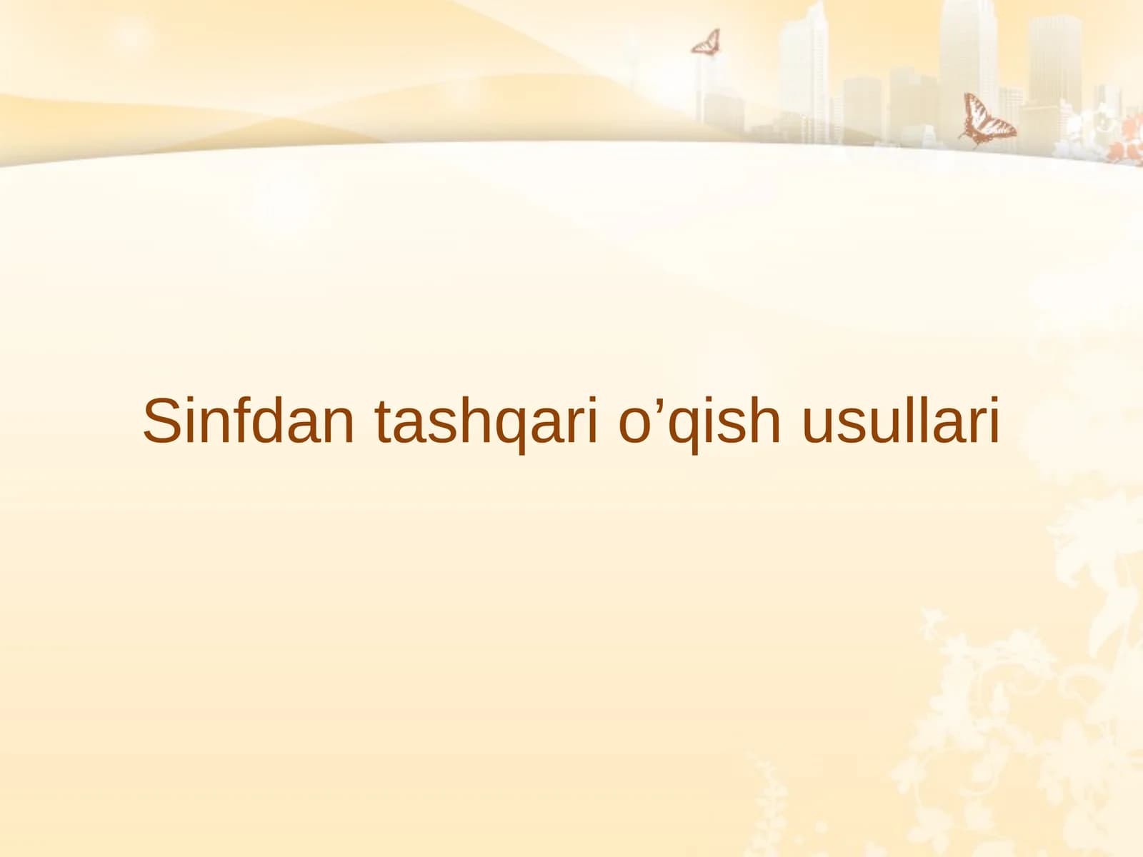 Sinfdan tashqari o’qish usullari