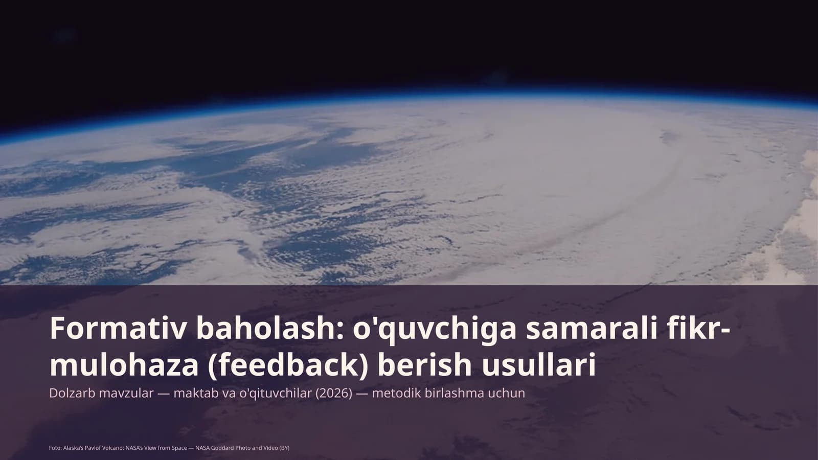 Formativ baholash: o'quvchiga samarali fikr-mulohaza (feedback) berish usullari