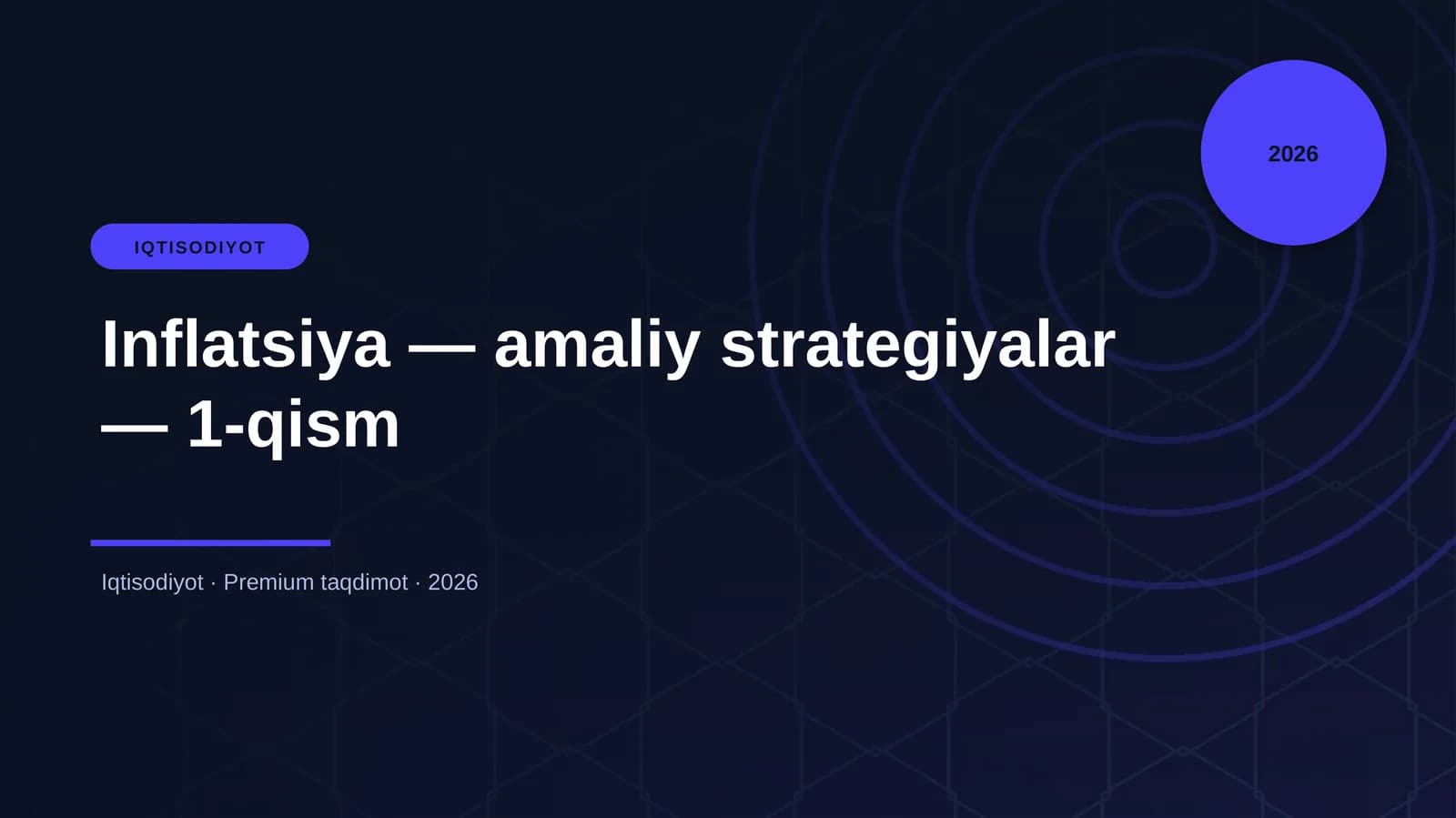 Inflatsiya — amaliy strategiyalar — 1-qism