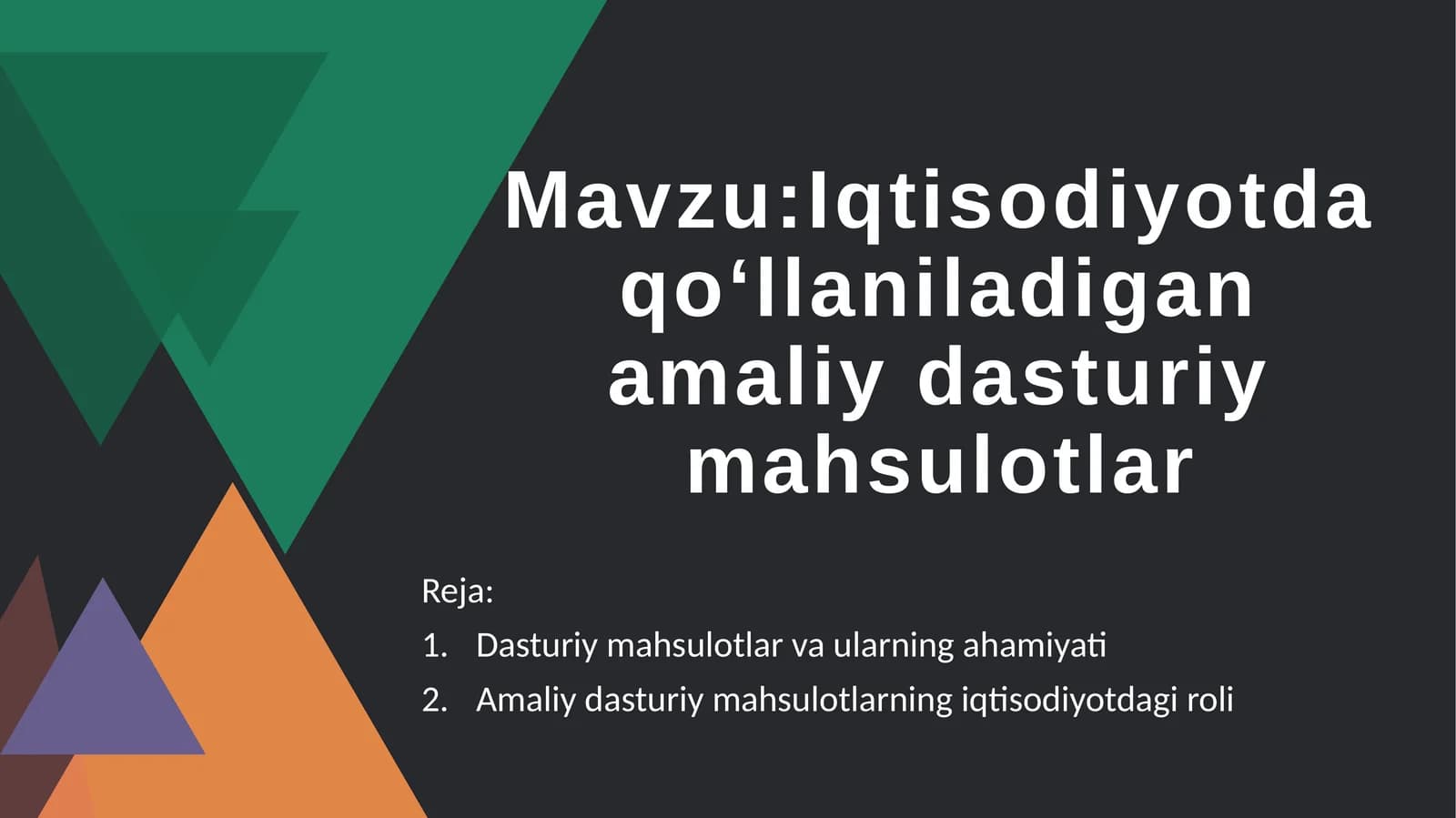 Iqtisodiyotda qo‘llaniladigan amaliy dasturiy mahsulotlar