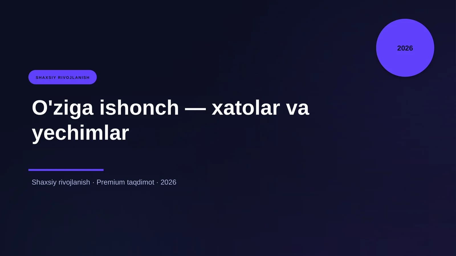 O'ziga ishonch — xatolar va yechimlar
