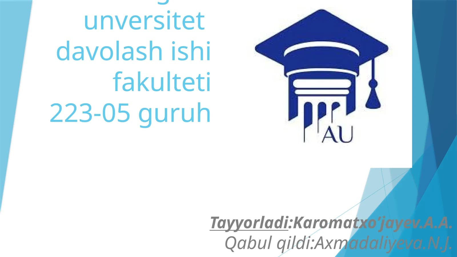 Angren Universiteti Davolash Ishi Fakulteti 223-05 Guruh