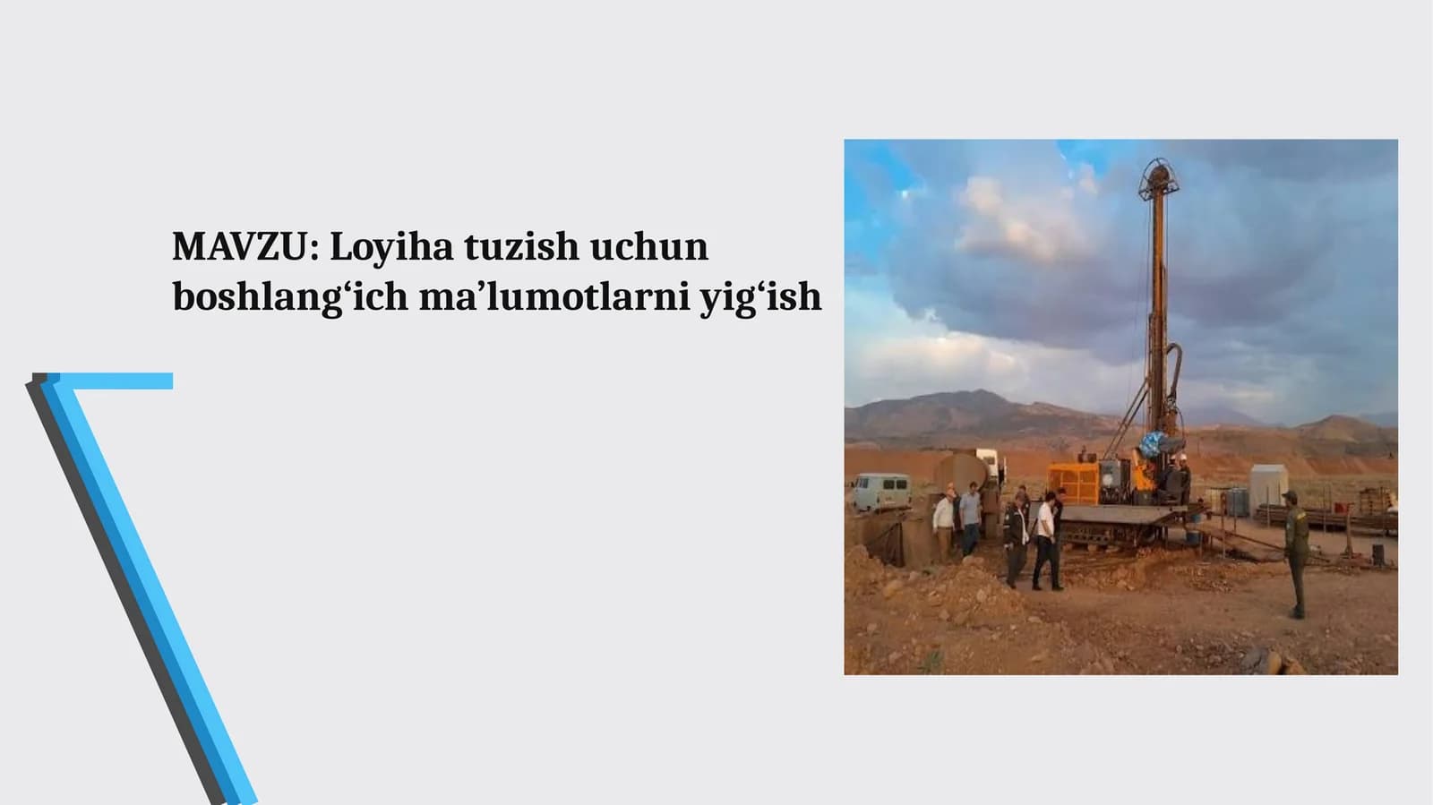 Loyiha tuzish uchun boshlang‘ich ma’lumotlarni yig‘ish