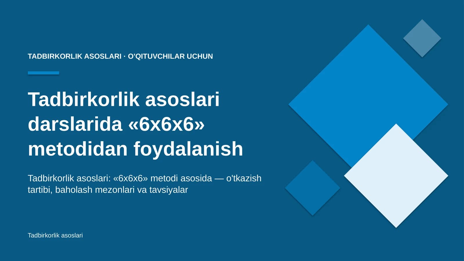 tadbirkorlik asoslari darslarida 6x6x6 metodidan foydalanish 7773