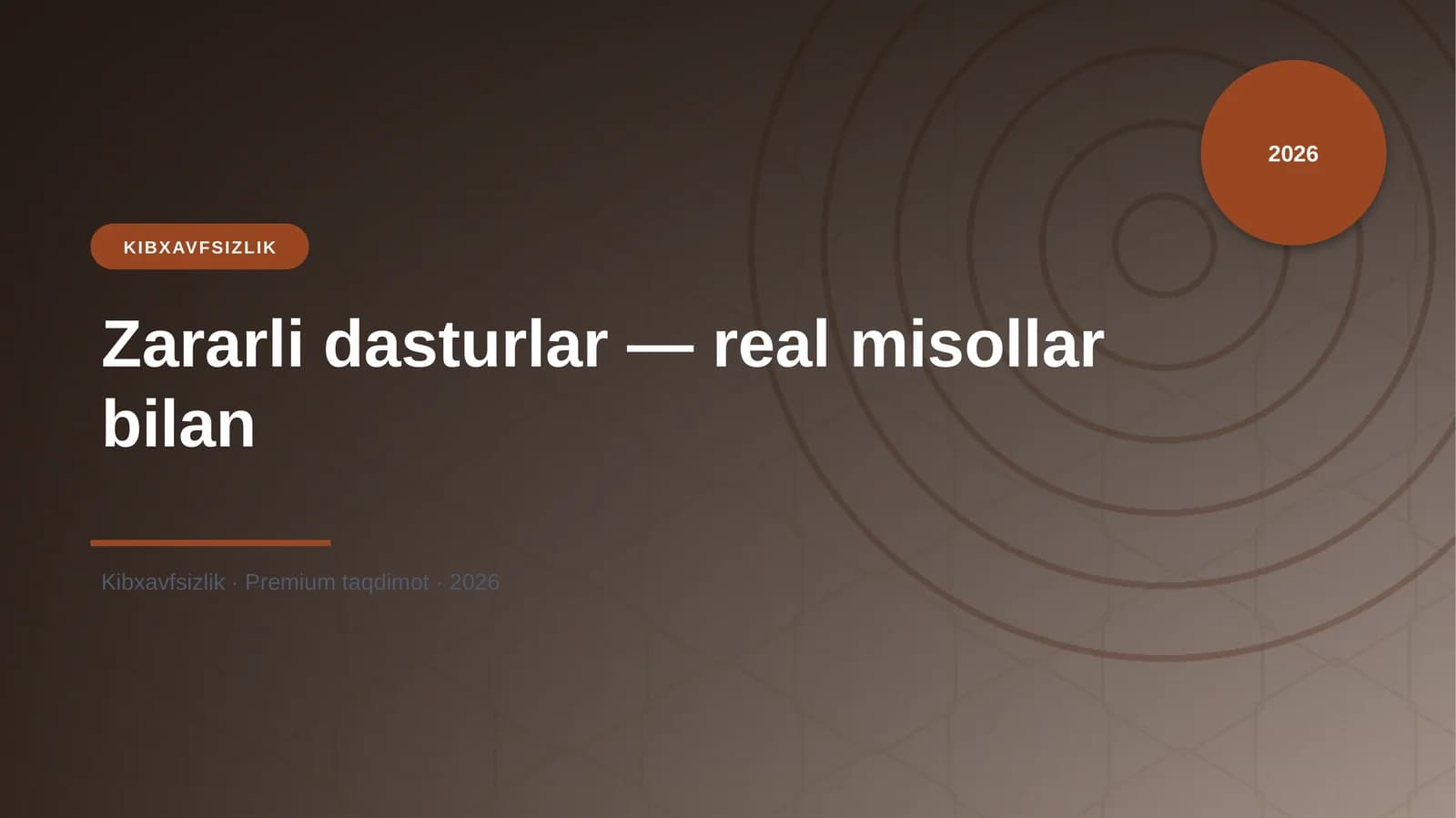 Zararli dasturlar — real misollar bilan