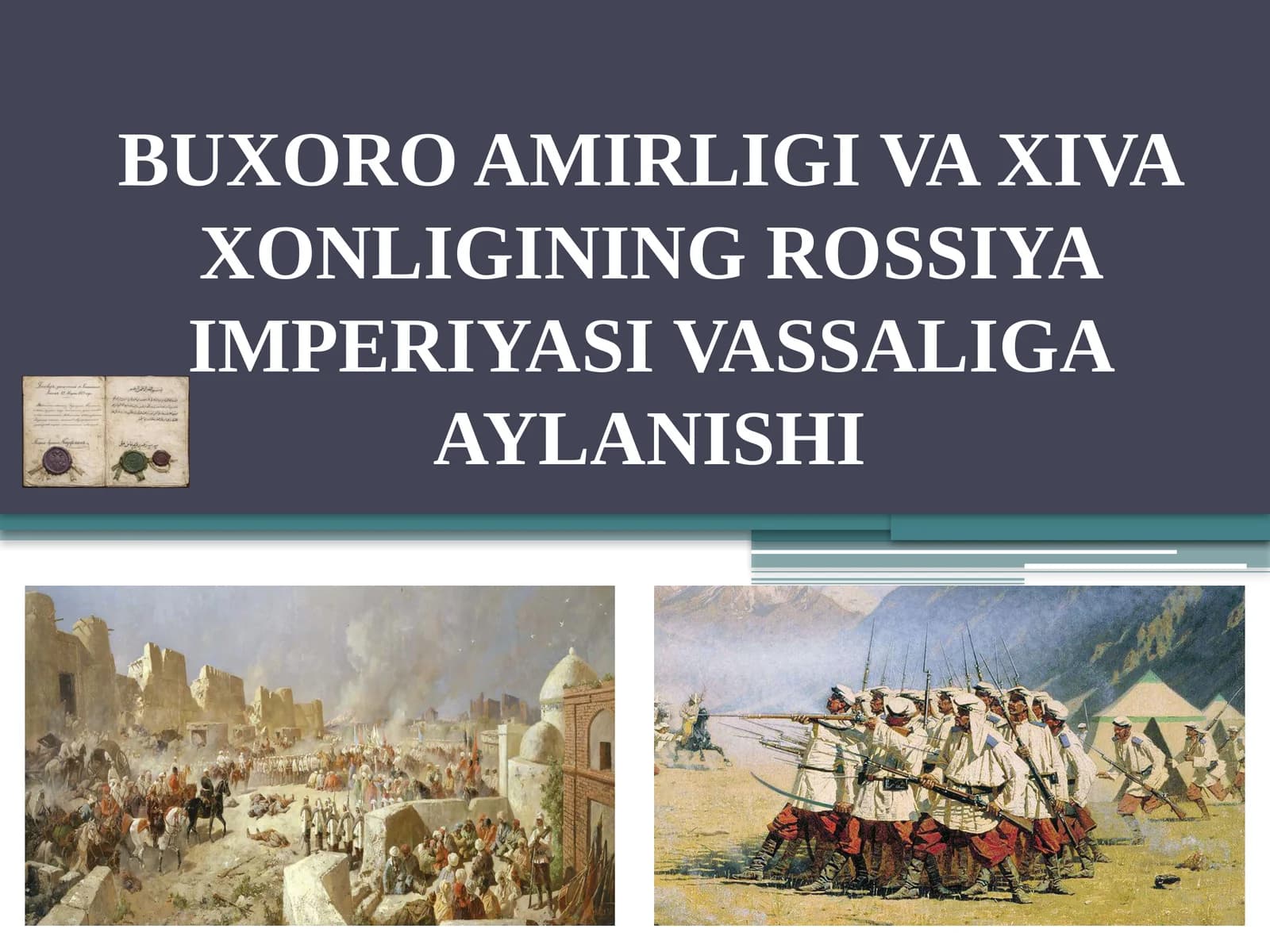 BUXORO AMIRLIGI VA XIVA XONLIGINING ROSSIYA IMPERIYASI VASSALIGA AYLANISHI