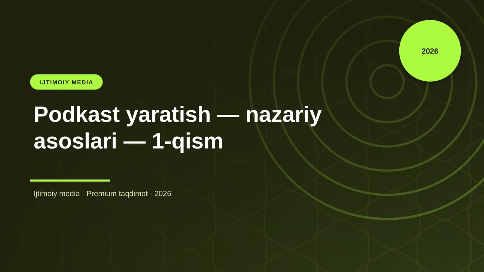 Podkast yaratish — nazariy asoslari — 1-qism