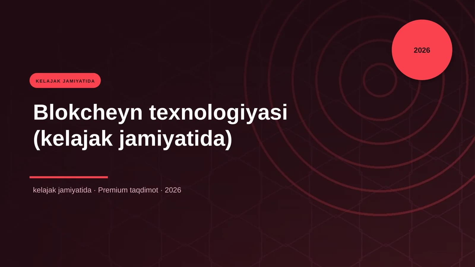 Blokcheyn texnologiyasi (kelajak jamiyatida)
