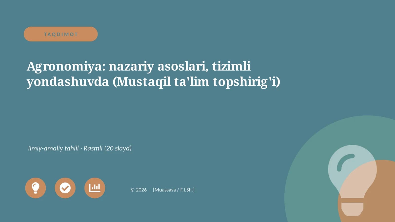 Agronomiya: nazariy asoslari, tizimli yondashuvda (Mustaqil ta'lim topshirig'i)