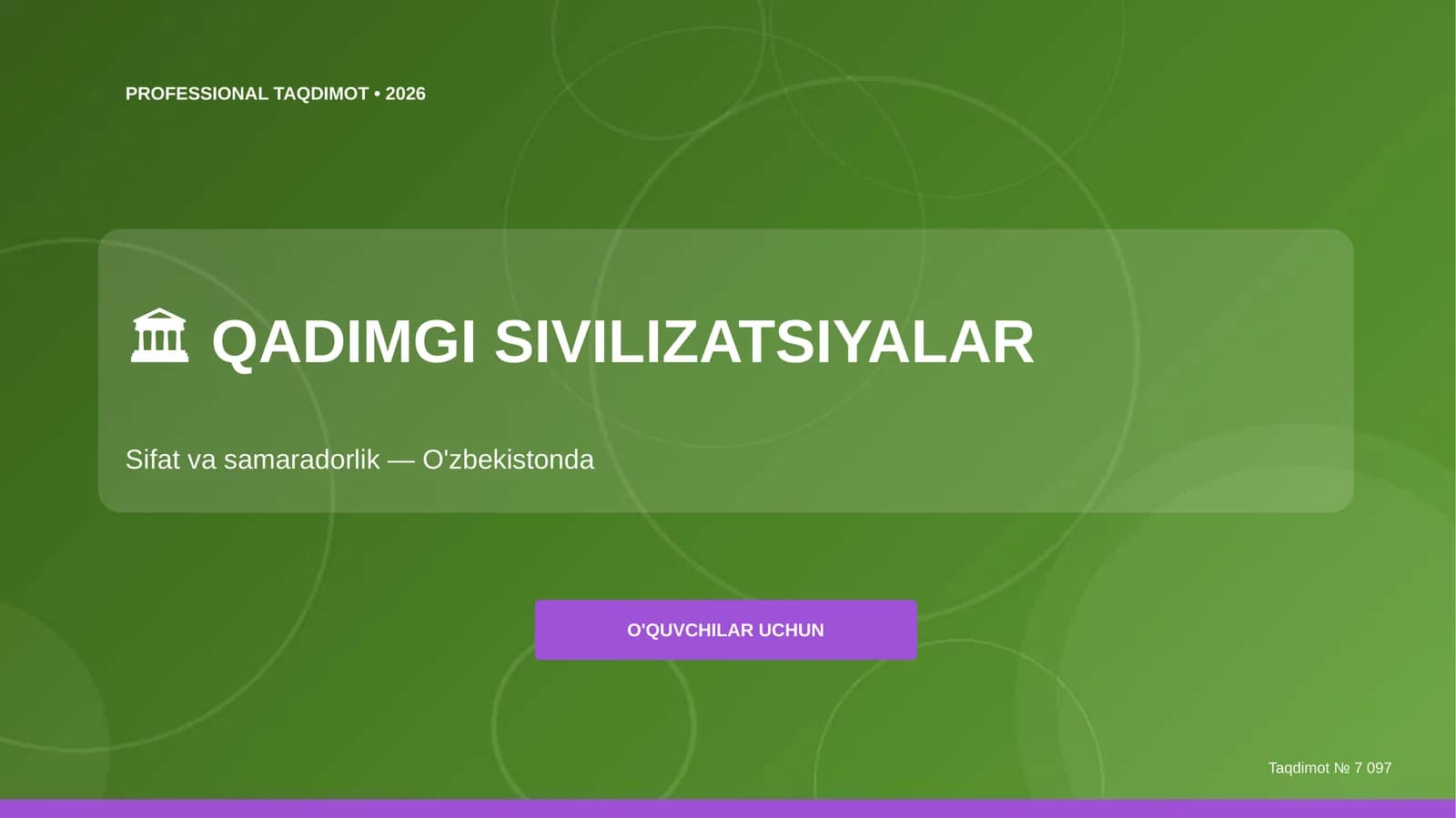 Qadimgi sivilizatsiyalar: sifat va samaradorlik