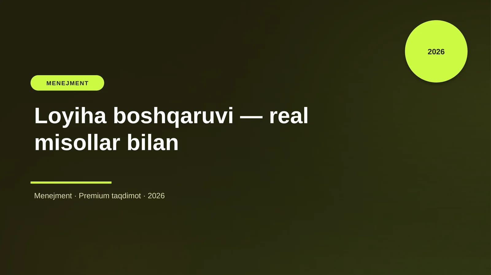 Loyiha boshqaruvi — real misollar bilan