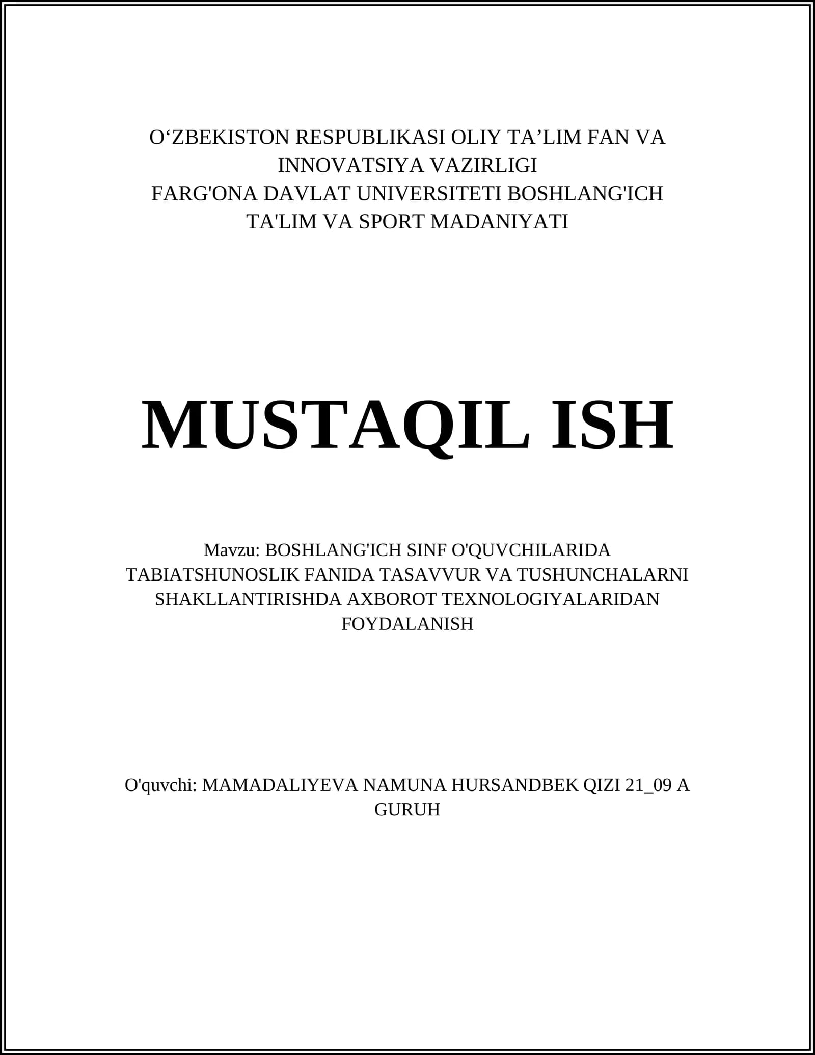 BOSHLANG'ICH SINF O'QUVCHILARIDA TABIATSHUNOSLIK FANIDA TASAVVUR VA TUSHUNCHALARNI SHAKLLANTIRISHDA AXBOROT TEXNOLOGIYALARIDAN FOYDALANISH