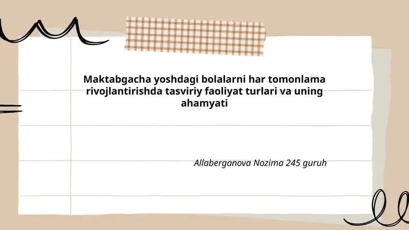 Maktabgacha yoshdagi bolalarni har tomonlama rivojlantirishda tasviriy faoliyat turlari va uning ahamyati
