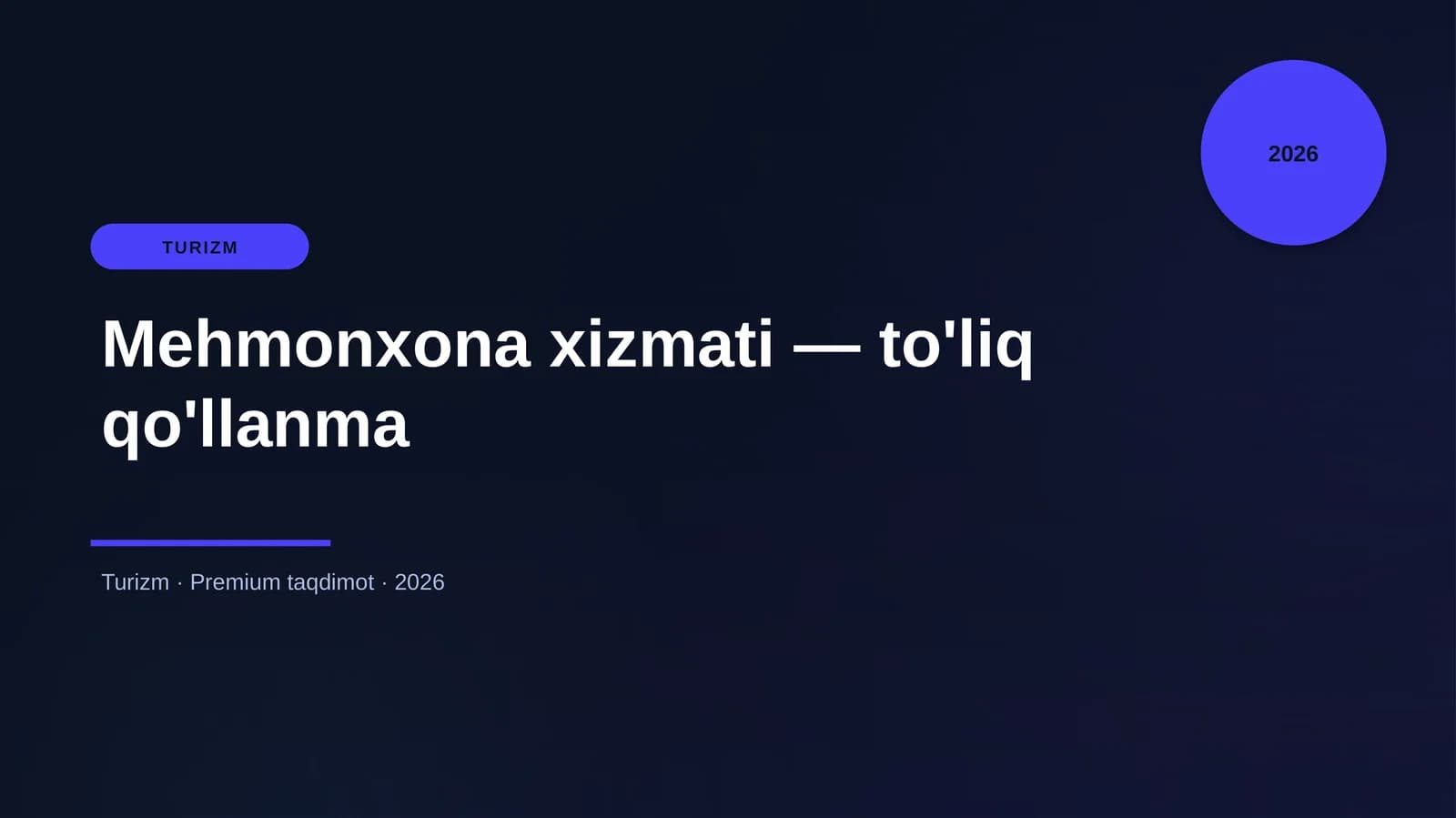 Mehmonxona xizmati — to'liq qo'llanma