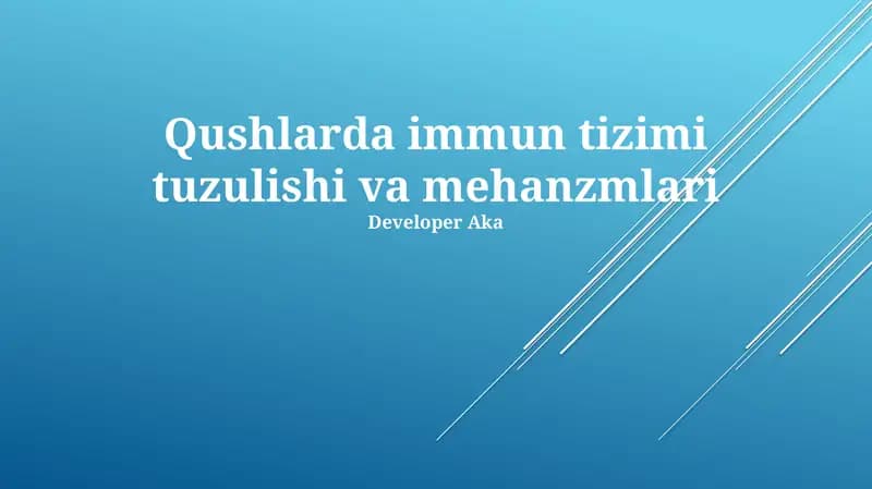 Qushlarda immun tizimi tuzulishi va mehanzmlari