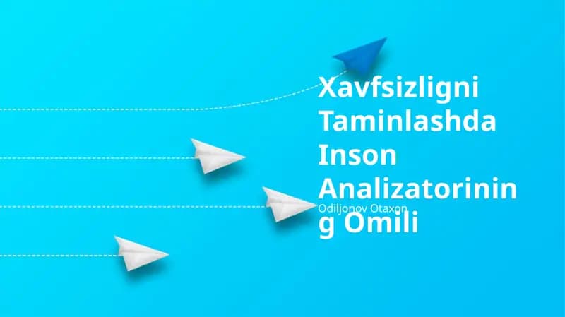 Xavfsizligni Taminlashda Inson Analizatorining Omili