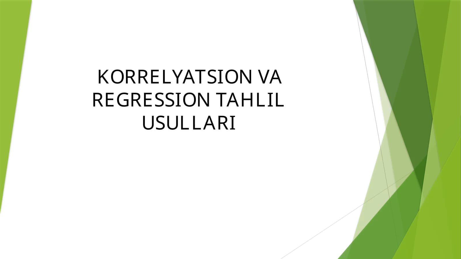 KORRELYATSION VA REGRESSION TAHLIL USULLARI