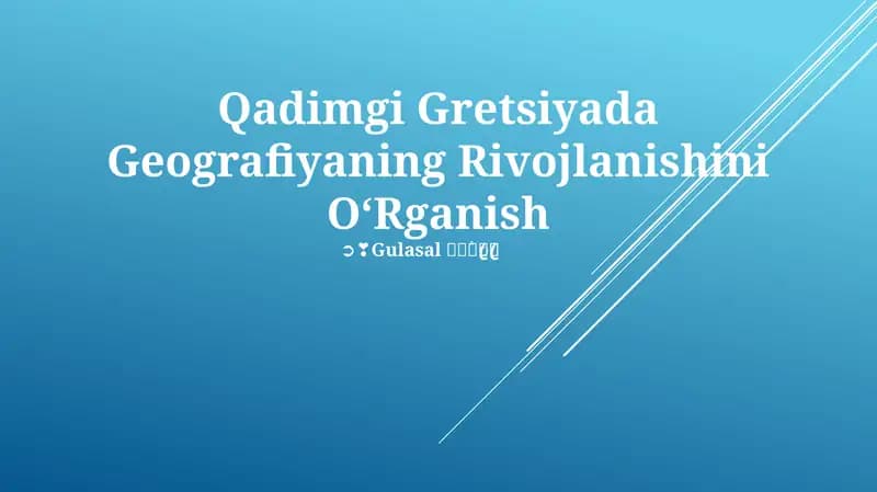 Qadimgi Gretsiyada Geografiyaning Rivojlanishini OʻRganish