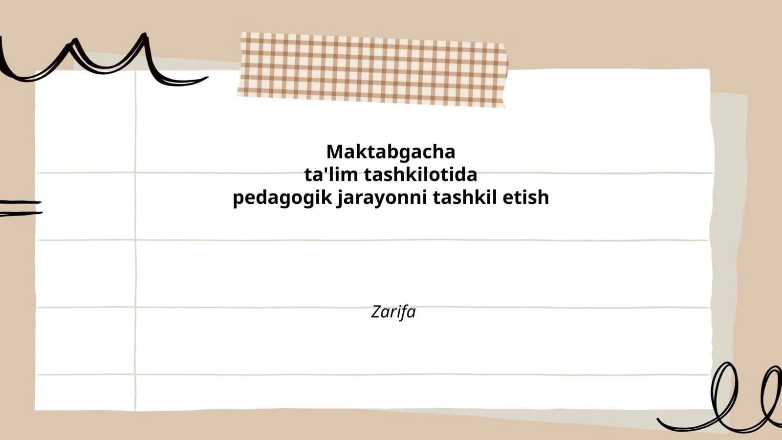 Maktabgacha ta'limda pedagogik jarayonni tashkil etish