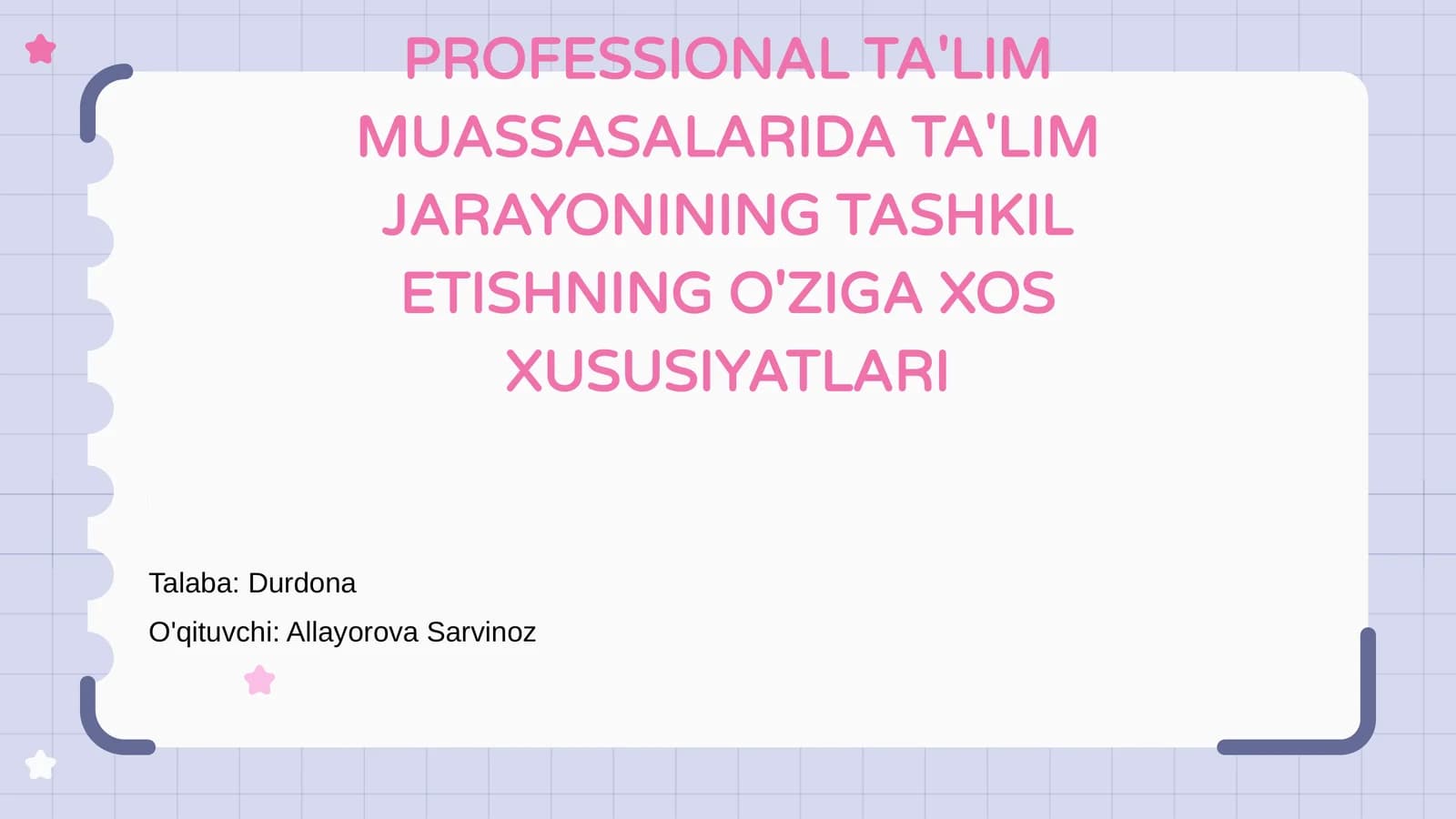 PROFESSIONAL TA'LIM MUASSASALARIDA TA'LIM JARAYONINING TASHKIL ETISHNING O'ZIGA XOS XUSUSIYATLARI