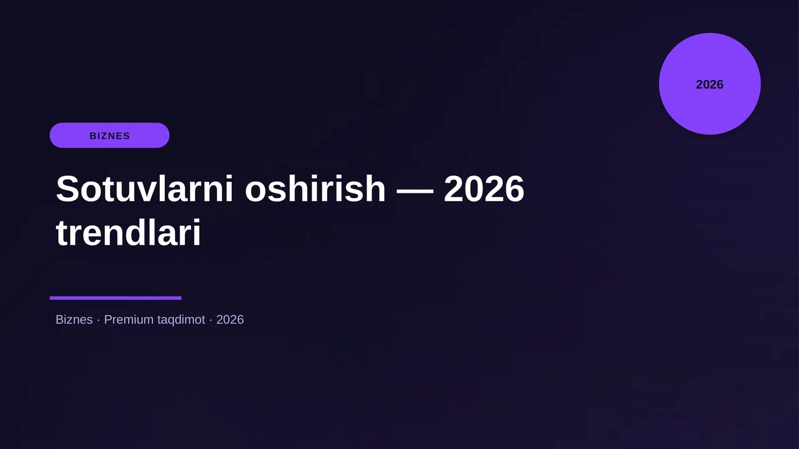 Sotuvlarni oshirish — 2026 trendlari