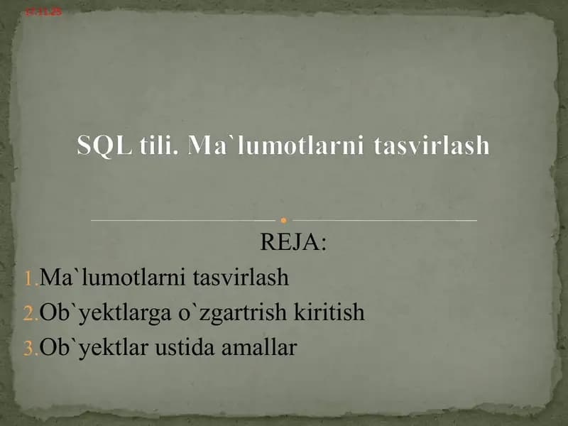 SQL tili. Ma`lumotlarni tasvirlash